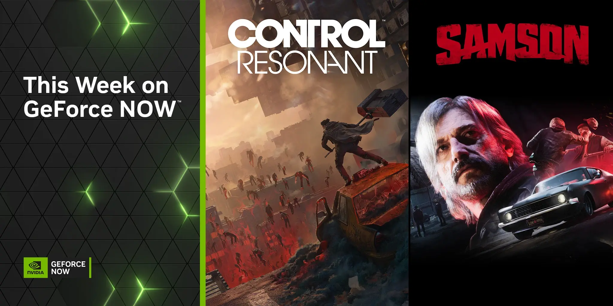  Solda siyah ve yeşil geometrik desenli arka plan üzerinde “This Week on GeForce NOW” yazısı ve NVIDIA GeForce NOW logosu yer alıyor. Ortada, CONTROL Resonant oyununa ait posterde kıyamet benzeri bir şehir manzarası ve yaratık sürüsü görülüyor.