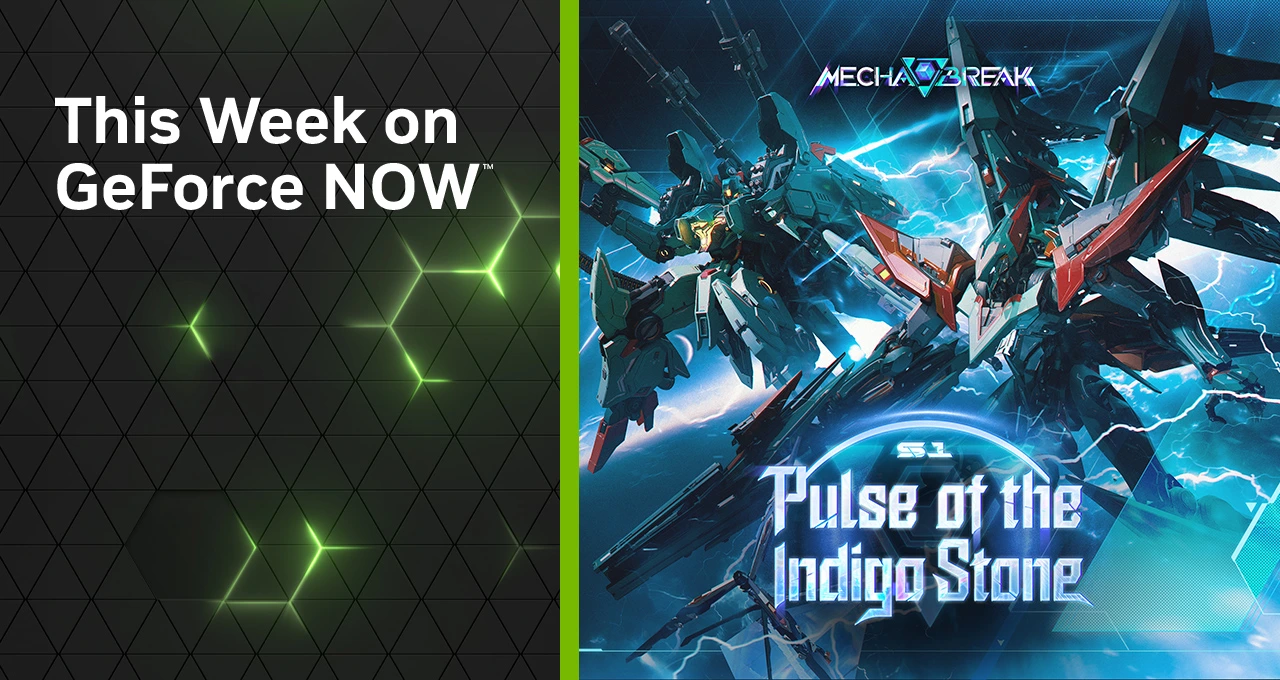 Mavi ve siyah tonların hâkim olduğu posterde dev robotlar yıldırımlar arasında savaşıyor. “Mecha Break: Pulse of the Indigo Stone” sezonu öne çıkarken, sol köşede “This Week on GeForce NOW” yazısı yer alıyor.